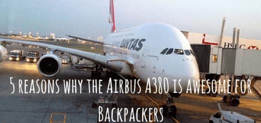5 reasons why the Airbus A380 is awesome for Backpackers