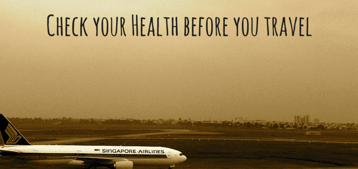 Check your Health before you travel