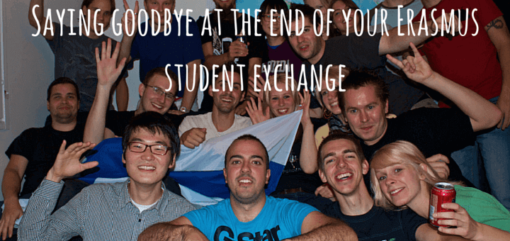 Saying goodbye at the end of your Erasmus student exchange