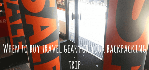 When to buy travel gear for your backpacking trip