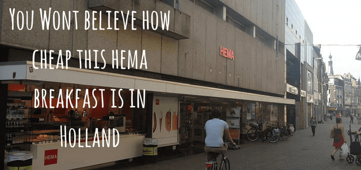 You Wont believe how cheap this hema breakfast is in Holland