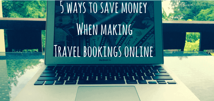5 ways to save money when making travel bookings online