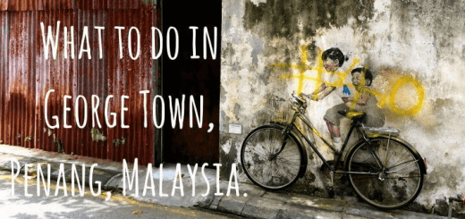 Top 5 Budget travel tips for things to do in George Town, Penang, Malaysia