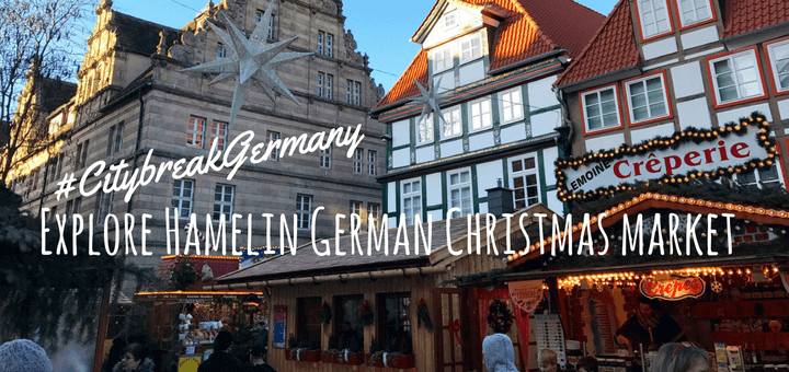 Explore Hamelin German Christmas market #CitybreakGermany