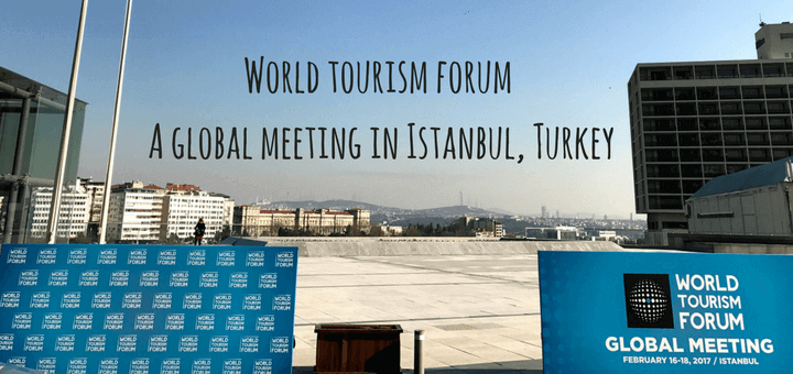 World tourism forum A global meeting in Istanbul