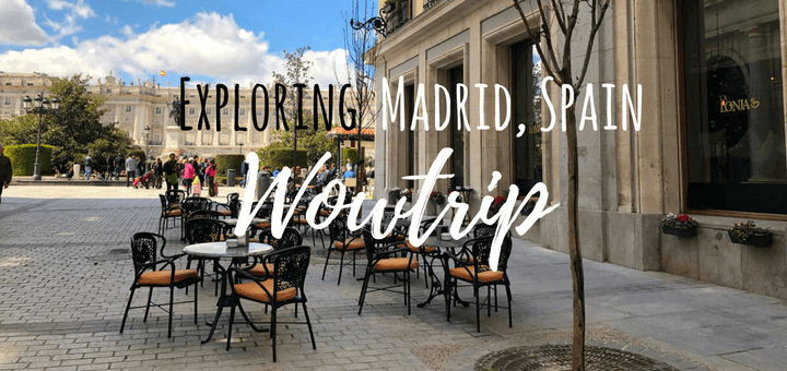 Exploring the city of Madrid, Spain with Wowtrip