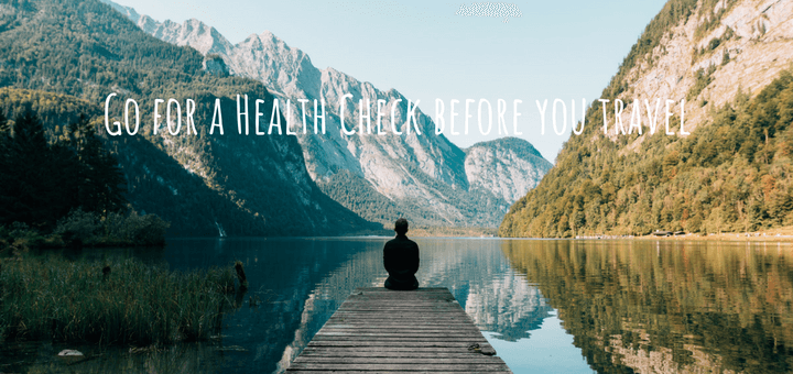 Go for a Health Check before you travel