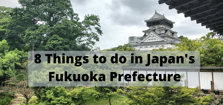 8 Things to do in Japan's Fukuoka Prefecture