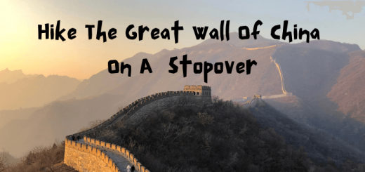 Hike The Great Wall Of China On A 72 hour Visa Free Stopover