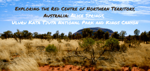 Exploring the Red Centre of Northern Territory, Australia: Alice Springs, Uluru Kata Tjuta National Park and Kings Canyon